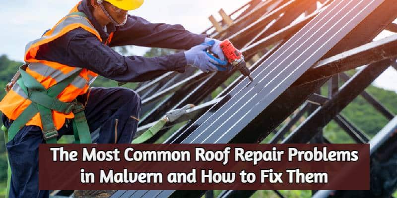 Roof Repairs Malvern